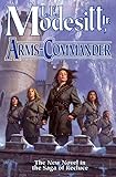 Arms-Commander by L. E. Modesitt Jr. Arms-Commander by L. E. Modesitt Jr.