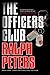 The Officer's Club by Ralph Peters