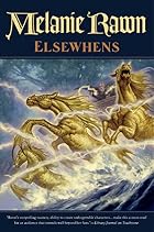 Elsewhens by Melanie Rawn