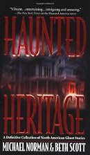 Haunted Heritage: A Definitive Collection of&hellip;