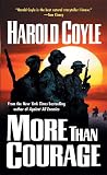 Coyle, Harold: More Than Courage Coyle, Harold: More Than Courage