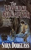 Douglass, Sara: The Wayfarer Redemption