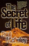 Mc Auley, Paul J.: The Secret of Life