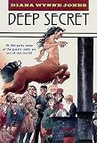 Jones, Diana Wynne: Deep Secret Jones, Diana Wynne: Deep Secret