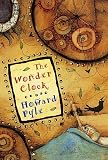 Pyle, Howard: Wonder Clock Pyle, Howard: Wonder Clock
