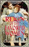 Chamberlin, Ann: Reign of the Favored Woman Chamberlin, Ann: Reign of the Favored Woman