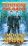 Asaro, Catherine: The Moon's Shadow Asaro, Catherine: The Moon's Shadow
