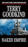 Goodkind, Terry: Naked Empire