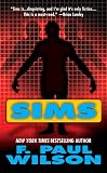 Wilson, F. Paul: Sims