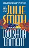 Smith, Julie: Louisiana Lament Smith, Julie: Louisiana Lament