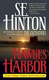 Hinton, S. E.: Hawkes Harbor Hinton, S. E.: Hawkes Harbor
