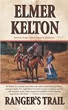 Kelton, Elmer: Ranger's Trail Kelton, Elmer: Ranger's Trail