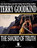 Goodkind, Terry: The Sword of Truth Goodkind, Terry: The Sword of Truth