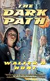 Hunt, Walter H.: The Dark Path