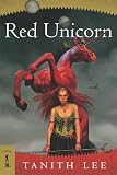 Lee, Tanith: Red Unicorn