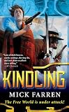 Farren, Mick: Kindling
