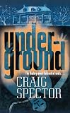 Spector, Craig: Under-ground