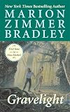 Bradley, Marion Zimmer: Gravelight Bradley, Marion Zimmer: Gravelight