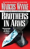 Wynne, Marcus: Brothers In Arms Wynne, Marcus: Brothers In Arms