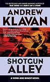 Klavan, Andrew: Shotgun Alley Klavan, Andrew: Shotgun Alley