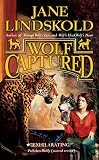 Lindskold, Jane: Wolf Captured