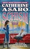 Asaro, Catherine: Schism: Triad Asaro, Catherine: Schism: Triad