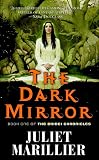 Marillier, Juliet: The Dark Mirror Marillier, Juliet: The Dark Mirror