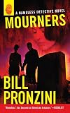 Pronzini, Bill: Mourners: A Nameless Detective Novel Pronzini, Bill: Mourners: A Nameless Detective Novel