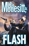 Modesitt, L.E.: Flash Modesitt, L.E.: Flash