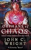 Wright, John C.: Orphans of Chaos