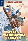 Yolen, Jane: The Wizard Of Washington Square Yolen, Jane: The Wizard Of Washington Square