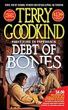 Debt Of Bones (0765351544) by Goodkind, Terry Goodkind, Terry: Debt Of Bones
