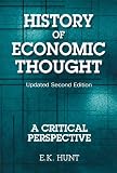 Hunt, E.K.: History of Economic Thought: A Critical Perspective Hunt, E.K.: History of Economic Thought: A Critical Perspective