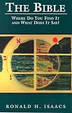 Isaacs, Ronald H.: The Bible: Where Do You Find It and What Does It Say? Isaacs, Ronald H.: The Bible: Where Do You Find It and What Does It Say?