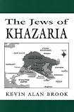 Brook, Kevin Alan: The Jews of Khazaria Brook, Kevin Alan: The Jews of Khazaria