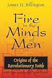 Billington, James H.: Fire in the Minds of Men
