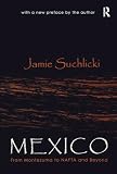 Mexico: From Montezuma to Nafta and Beyond (0765806525) by Suchlicki, Jaime Suchlicki, Jaime: Mexico: From Montezuma to Nafta and Beyond