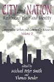 Bender, Thomas: City and Nation: Rethinking Place and Identity Bender, Thomas: City and Nation: Rethinking Place and Identity