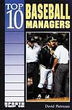 Pietrusza, David: Top 10 Baseball Managers