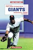Pietrusza, David: The San Francisco Giants Baseball Team