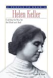 Ford, Carin T.: Helen Keller: Lighting the Way for the Blind and Deaf