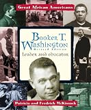 McKissack, Fredrick: Booker T. Washington: Leader and Educator McKissack, Fredrick: Booker T. Washington: Leader and Educator