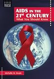 Houle, Michelle M.: AIDS in the 21st Century: What You Should Know Houle, Michelle M.: AIDS in the 21st Century: What You Should Know