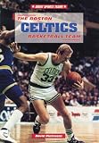 Pietrusza, David: The Boston Celtics Basketball Team
