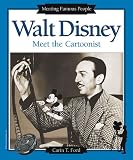 Ford, Carin T.: Walt Disney: Meet the Cartoonist