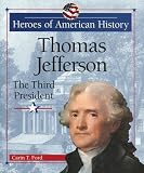 Ford, Carin T.: Thomas Jefferson: The Third President