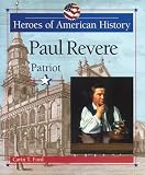Ford, Carin T.: Paul Revere: Patriot