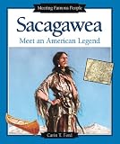 Ford, Carin T.: Sacagawea: Meet an American Legend