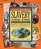 Ford, Carin T.: Slavery and the Underground Railroad: Bound for Freedom