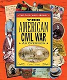 Ford, Carin T.: The American Civil War: An Overview